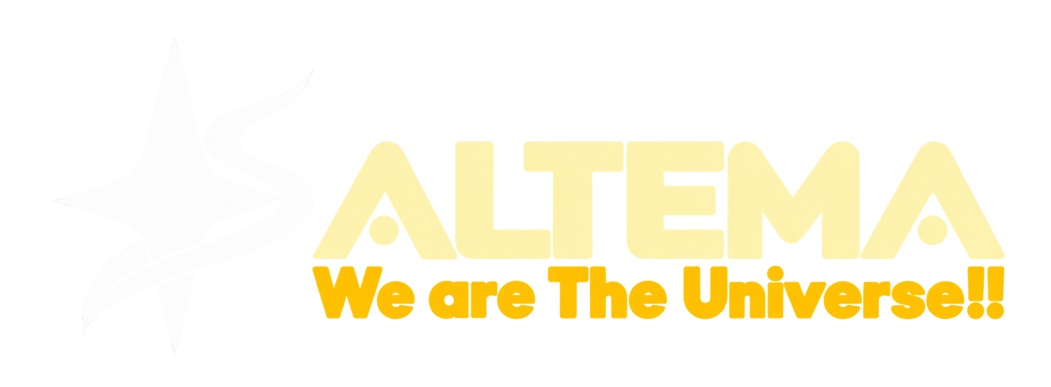 ALTEMA — We are The Universe!!