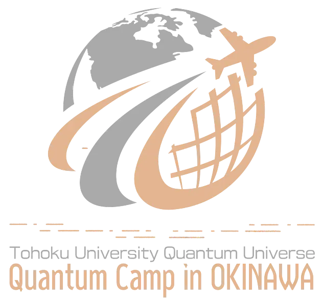 Quantum Camp for You, in Okinawa! 			